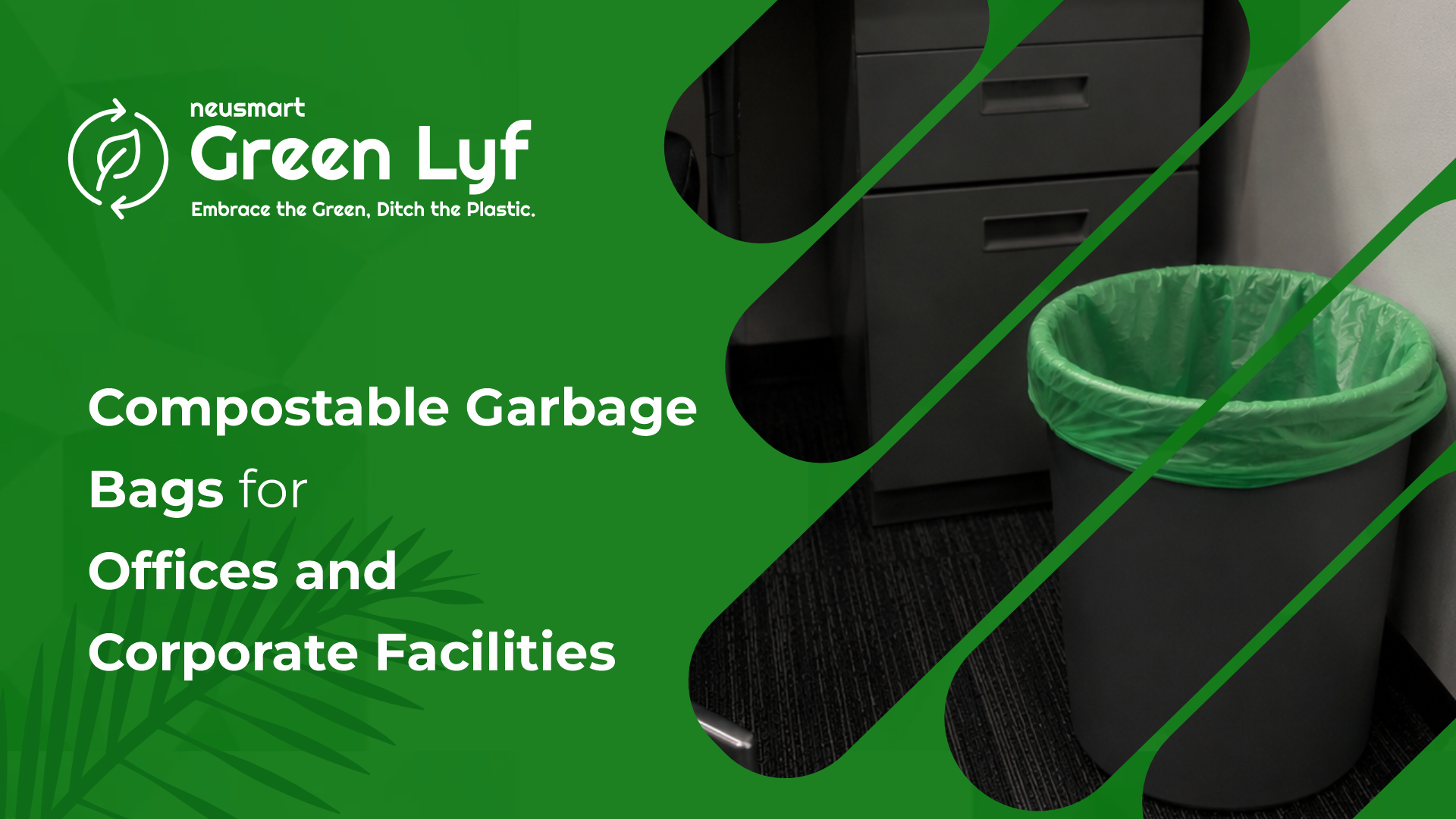 Compostable garbage bags for offices and corporates